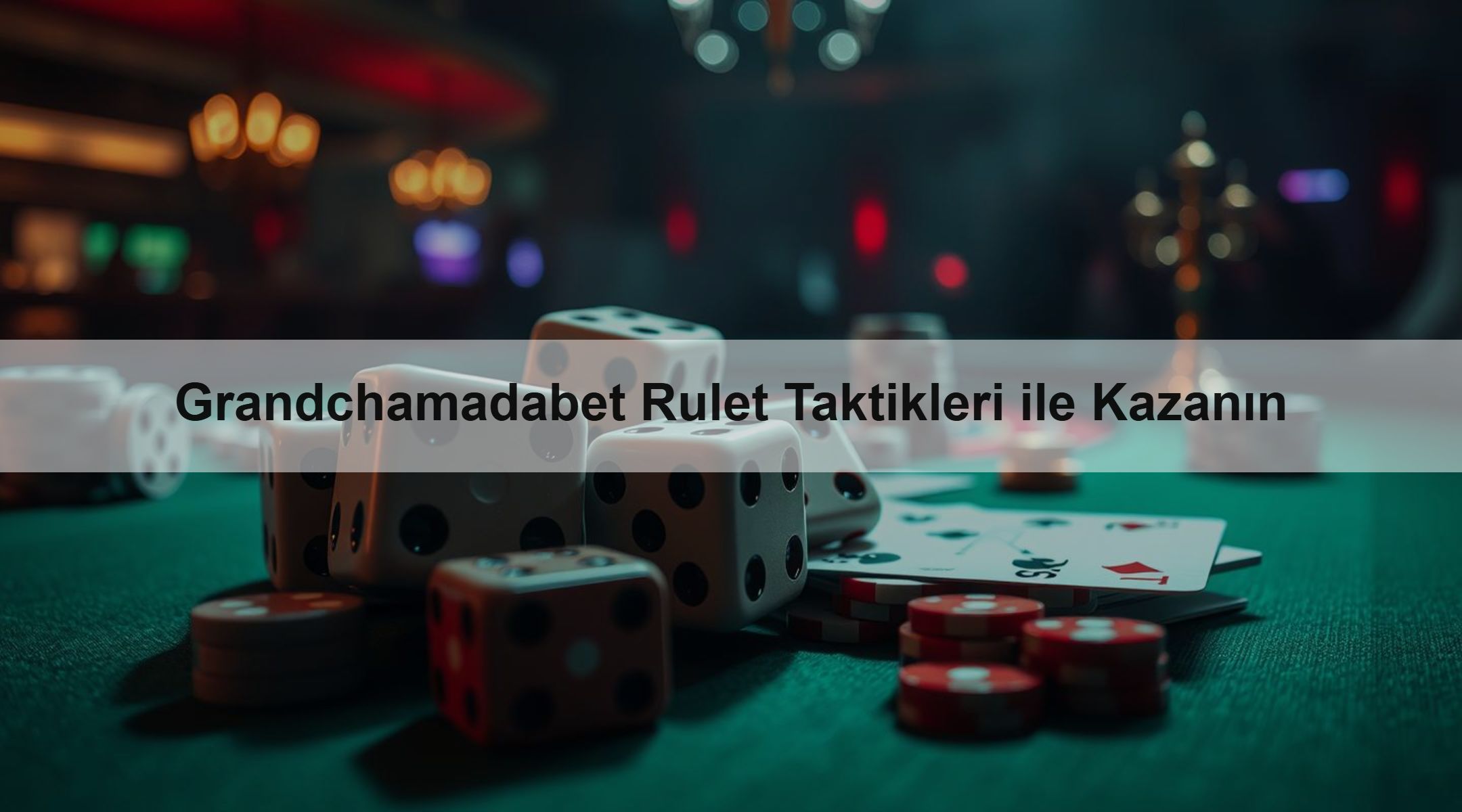 Grandchamadabet Rulet Taktikleri ile Kazanın