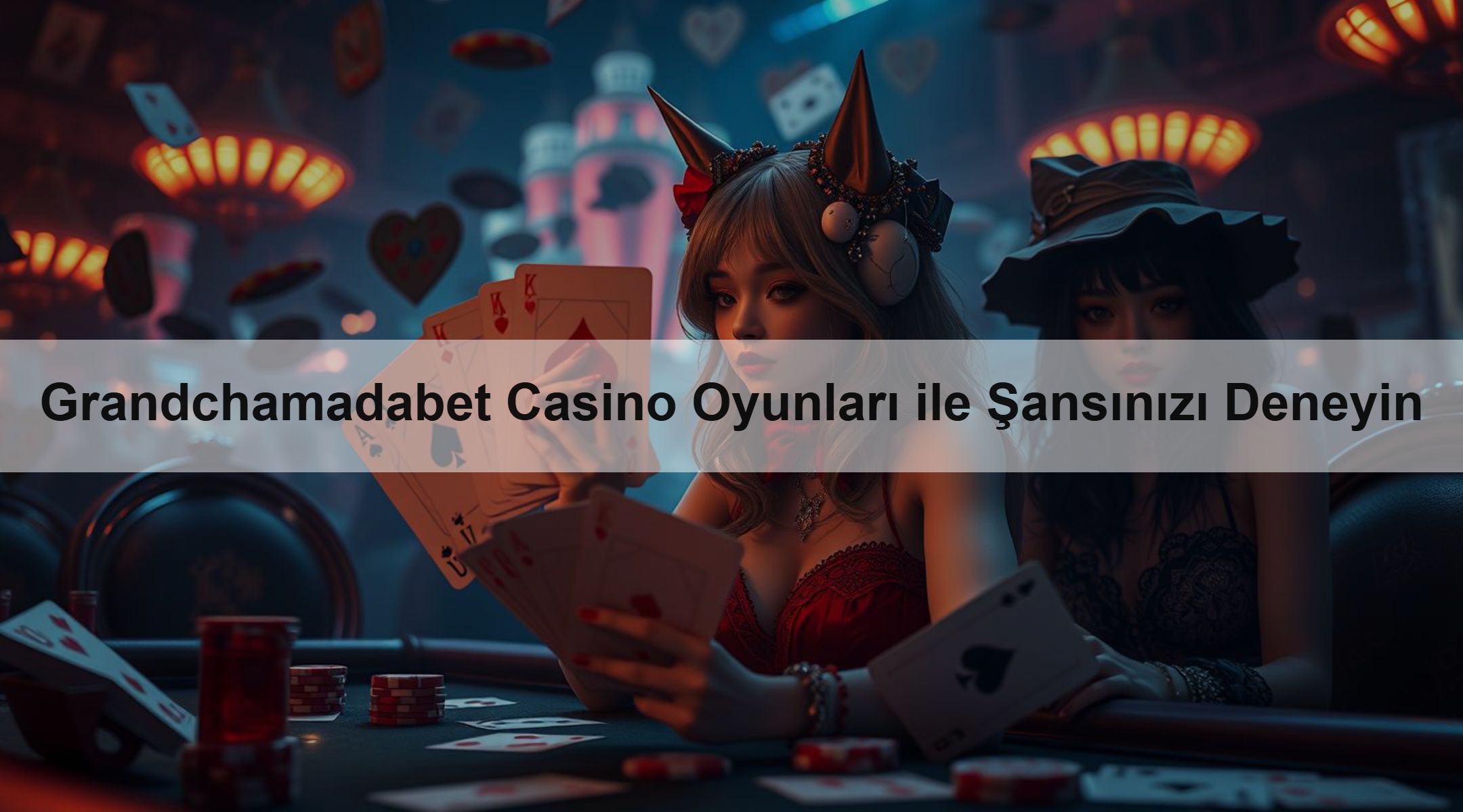 Grandchamadabet Casino Oyunları ile Şansınızı Deneyin