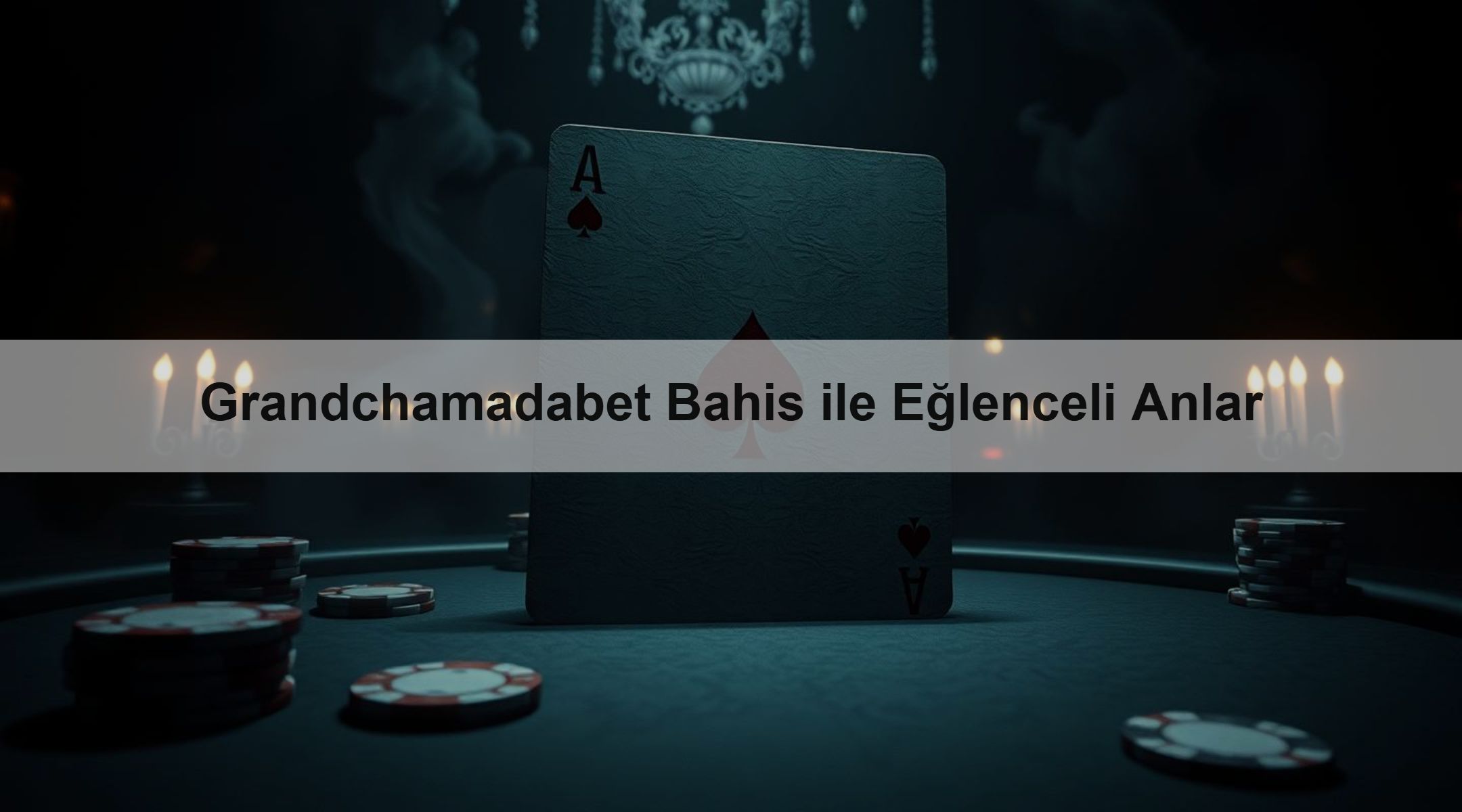 Grandchamadabet Bahis ile Eğlenceli Anlar