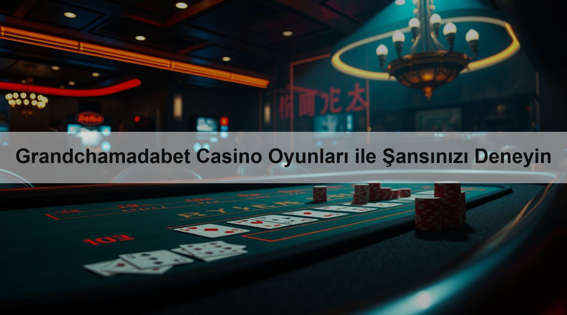 Grandchamadabet Casino Oyunları ile Şansınızı Deneyin